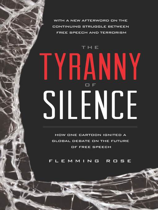 Title details for The Tyranny of Silence by Flemming Rose - Available